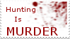 Hunting_Is_Murder_Stamp_by_Noeliscute.png