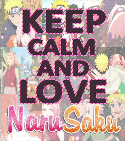 keep_calm_and_love_narusaku_by_barbiihar