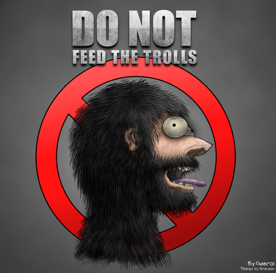 Do_not_feed_the_trolls___color_by_Gabrol