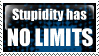 stupidity_has_no_limits_stamp_by_northern33-d39fnb4.jpg