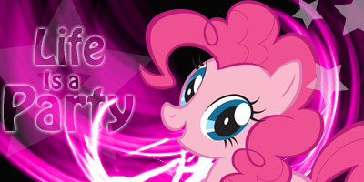 [Bild: pinkie_pie_sign___life_is_a_party__by_gi...4my4w9.png]