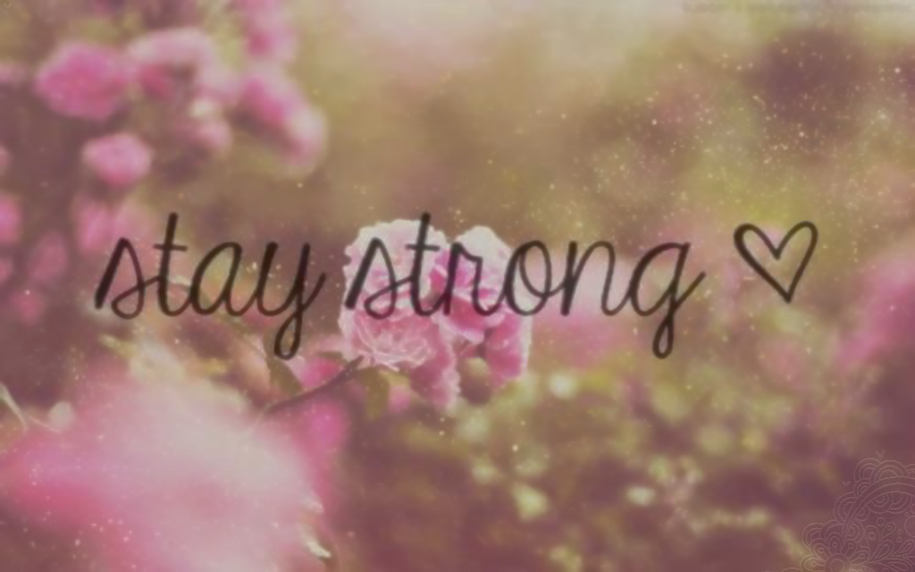wall_stay_strong_by_analaurasam-d5y1ubp.