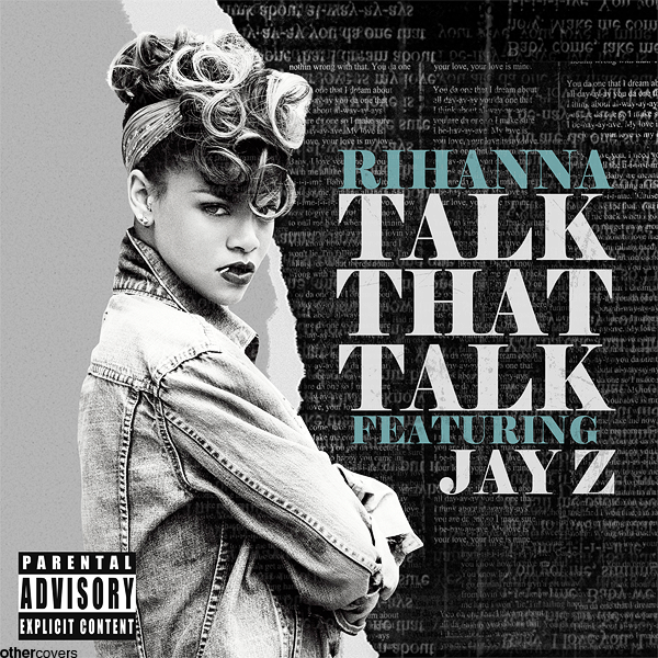 Rihanna - Talk That Talk Ft. Jay Z by other-covers on DeviantArt